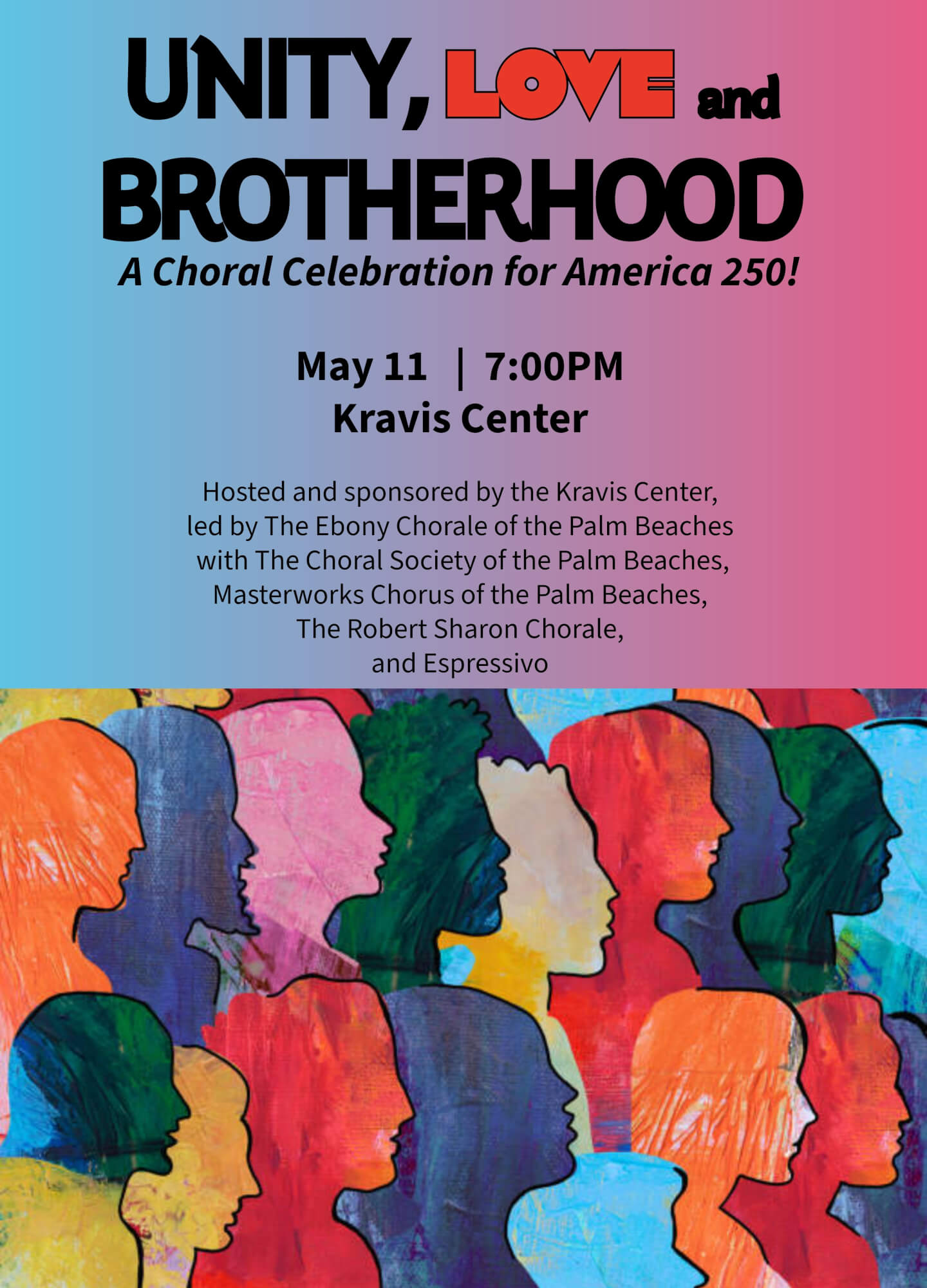 A vibrant poster promoting a choral celebration of unity, love, and brotherhood for America's 250th anniversary, featuring a colorful collage of diverse silhouettes